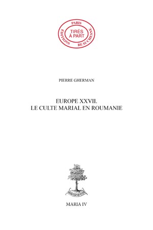 EUROPE 27. - LE CULTE MARIAL EN ROUMANIE